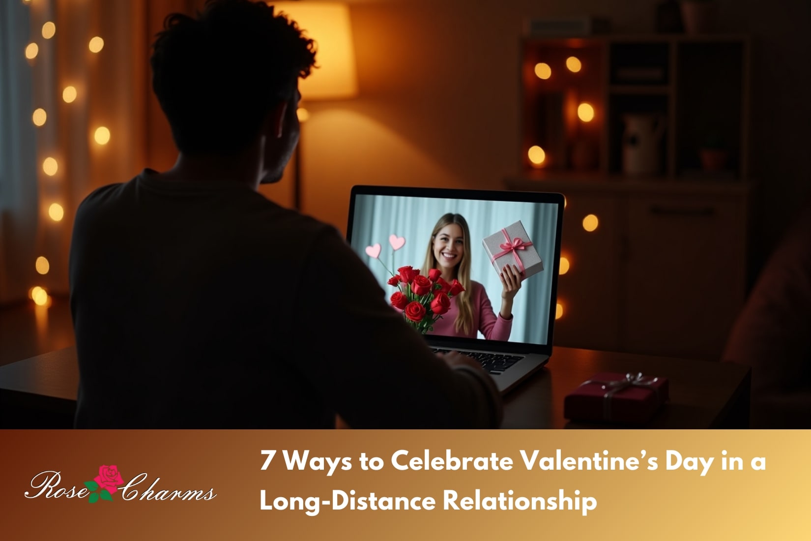 7 Romantic Ways to Celebrate Valentine’s Day in Long-Distance Relationship